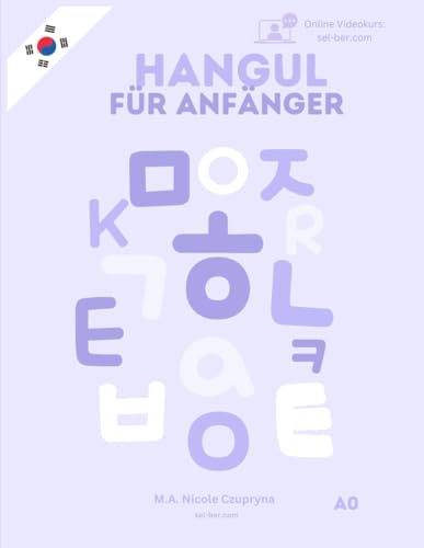 Hangul für Anfänger: A0 (Koreanisch mit Niki, Band 1)