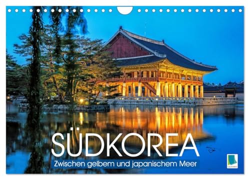 Südkorea: Zwischen gelbem und japanischem Meer (Wandkalender 2025 DIN A4 quer), CALVENDO Monatskalender